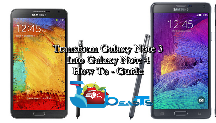 Transform Galaxy Note 3 N9005 Into Galaxy Note 4 - featured image