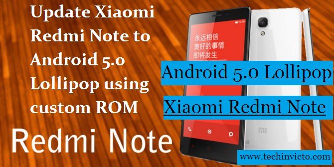 Update Xiaomi Redmi Note to Android 5.0 Lollipop using custom ROM - featured image