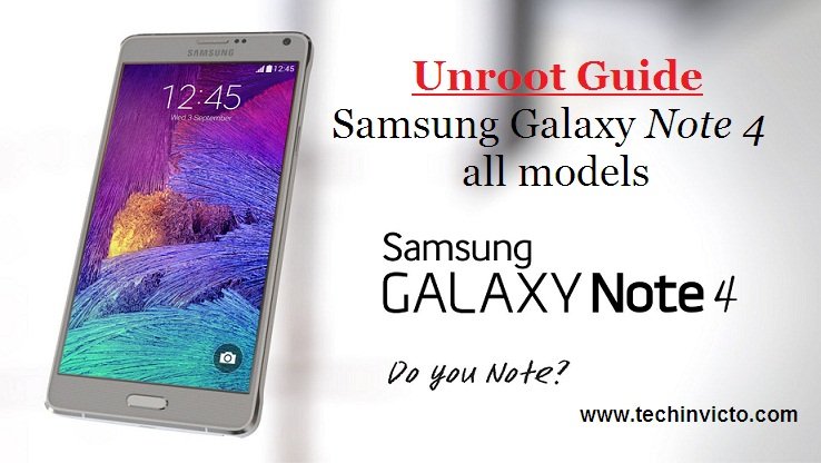 Unroot Samsung Galaxy Note 4 all models - featured image