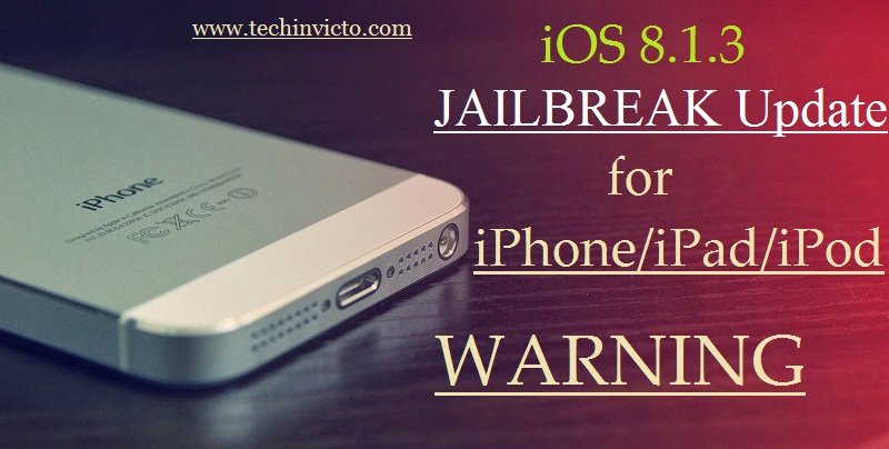 iOS 8.1.3 Jailbreak Update for iPhone - featured image
