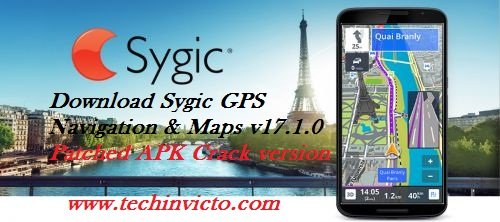 Download Sygic GPS Navigation & Maps v17.1.0 Patched APK Crack version