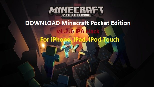 DOWNLOAD Minecraft Pocket Edition v1.2.6 IPA Hack For iPhone, iPad, iPod Touch - featured image