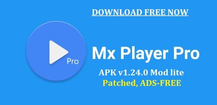 MX Player Pro APK v1.24.0 Mod lite Patched - featured image