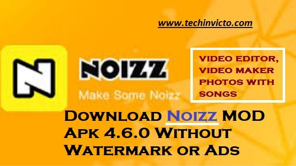 Download Noizz MOD Apk 4.6.0 Without Watermark or Ads - featured image
