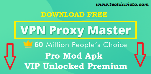 VPN Proxy Master Pro Mod Apk VIP Unlocked Premium Download
